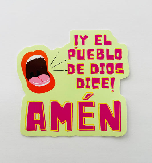 El Pueblo De Dios Dice! Amen! Sticker / Pegatina